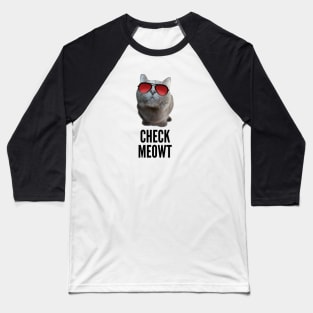 Check Meowt Baseball T-Shirt